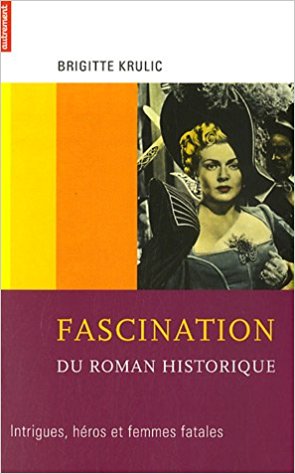 couverture du livre Fascination du roman historique