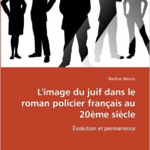 couverture de couverture de L' image du juif dans le roman policier français au XXème siècle