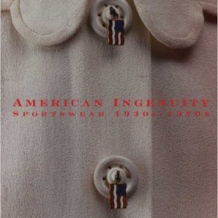 couverture de American Ingenuity: Sportswear, 1930s–1970s