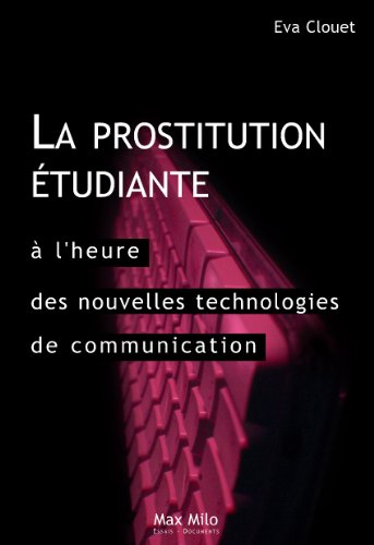 couverture de La prostitution étudiante à l'heure des nouvelles technologies de communication