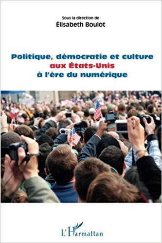 couverture Politique démocratie et culture aux USA à l'ère du numérique