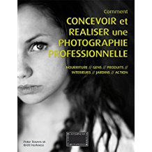 couverture de Comment concevoir et réaliser une photographie professionnelle