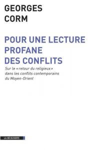 Visuel de couverture de : Pour une lecture profane des conflits