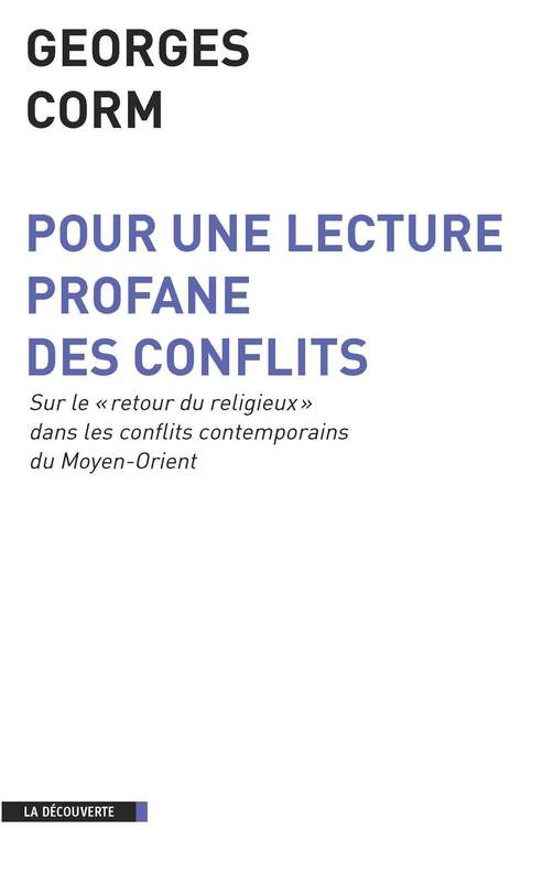 Visuel de couverture de : Pour une lecture profane des conflits