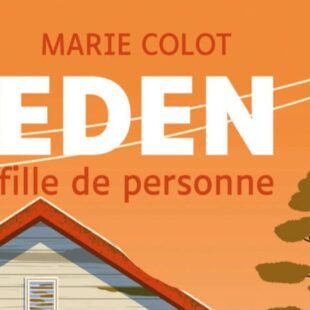 Couverture du roman jeunesse "Eden" de l'autrice belge Marie Colot, éd. Actes Sud