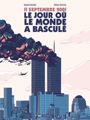 couverture de l'ouvrage de BD "11 septembre le jour où le monde bascule"