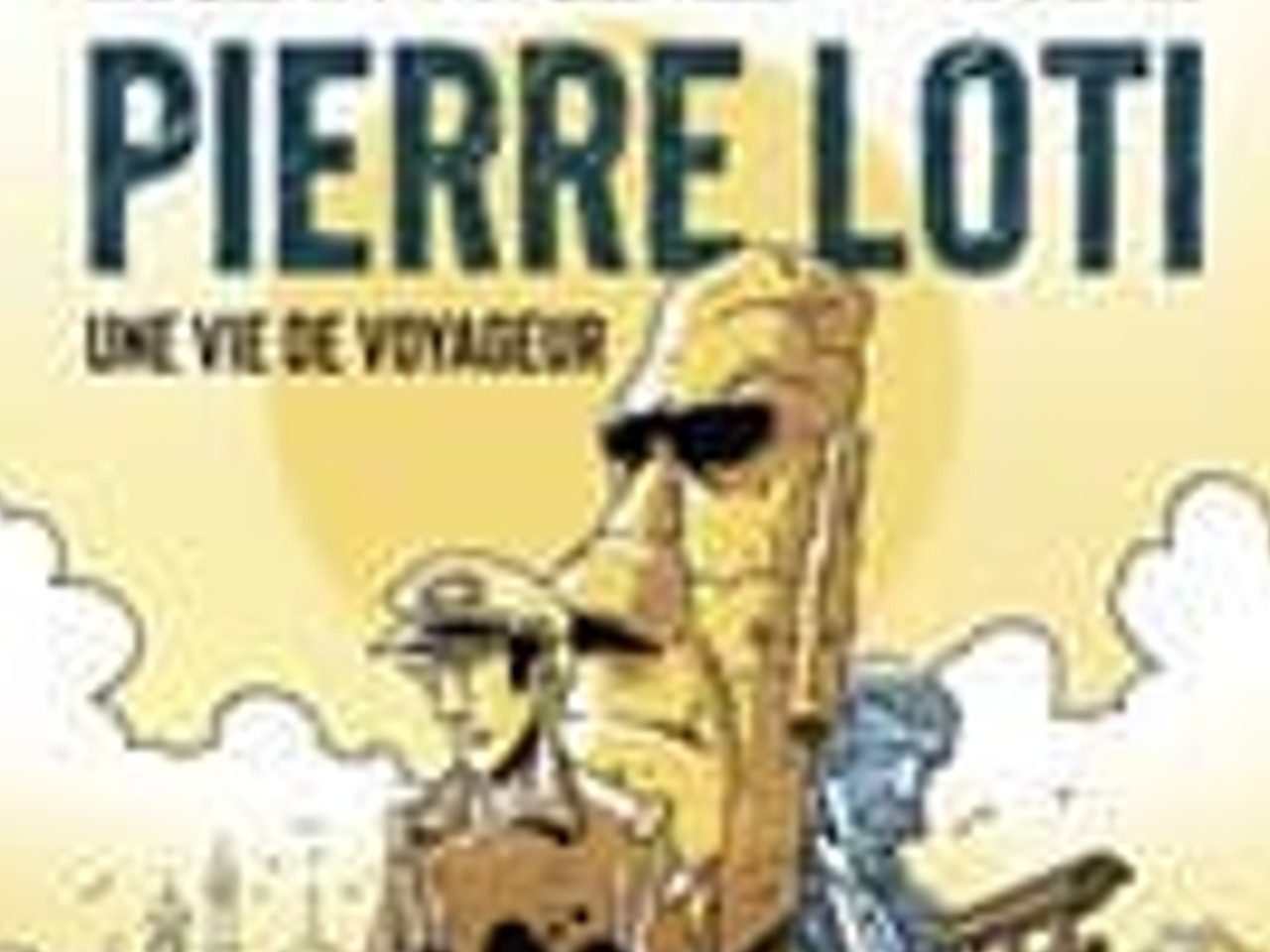Couverture de la BD "Pierre Loti. Une vie de voyageur" de Pascal Regnauld, Didier Quella-Guyot et Alain Quella-Villéger
